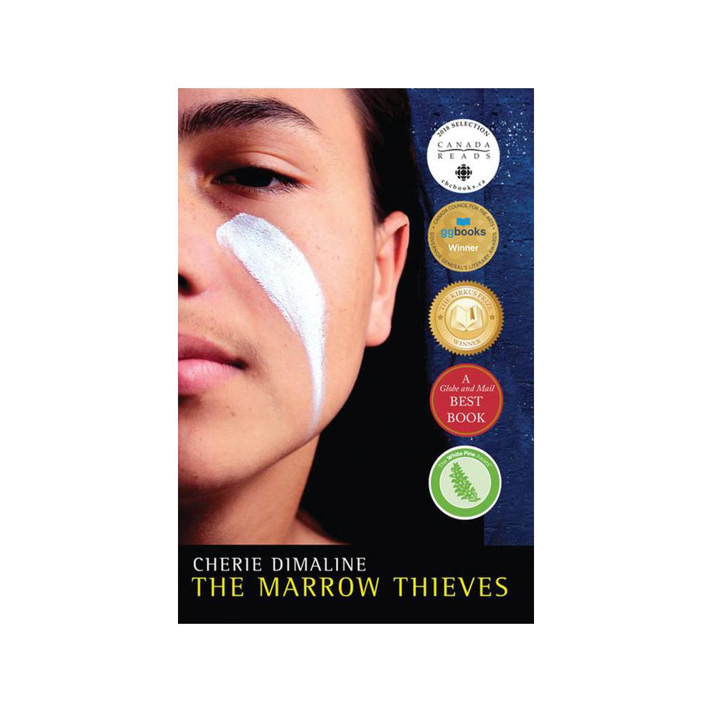 Dimaline, Cherie, The Marrow Thieves, 9781770864863, Dcb, 2017, Young Adult Fiction, Books